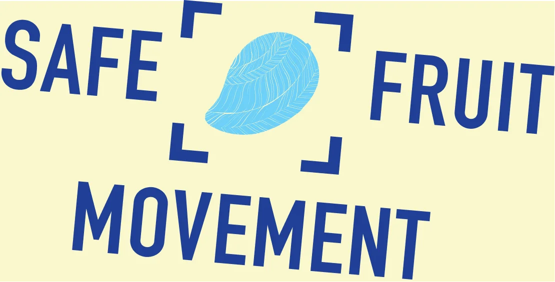 Safe Fruit Movement